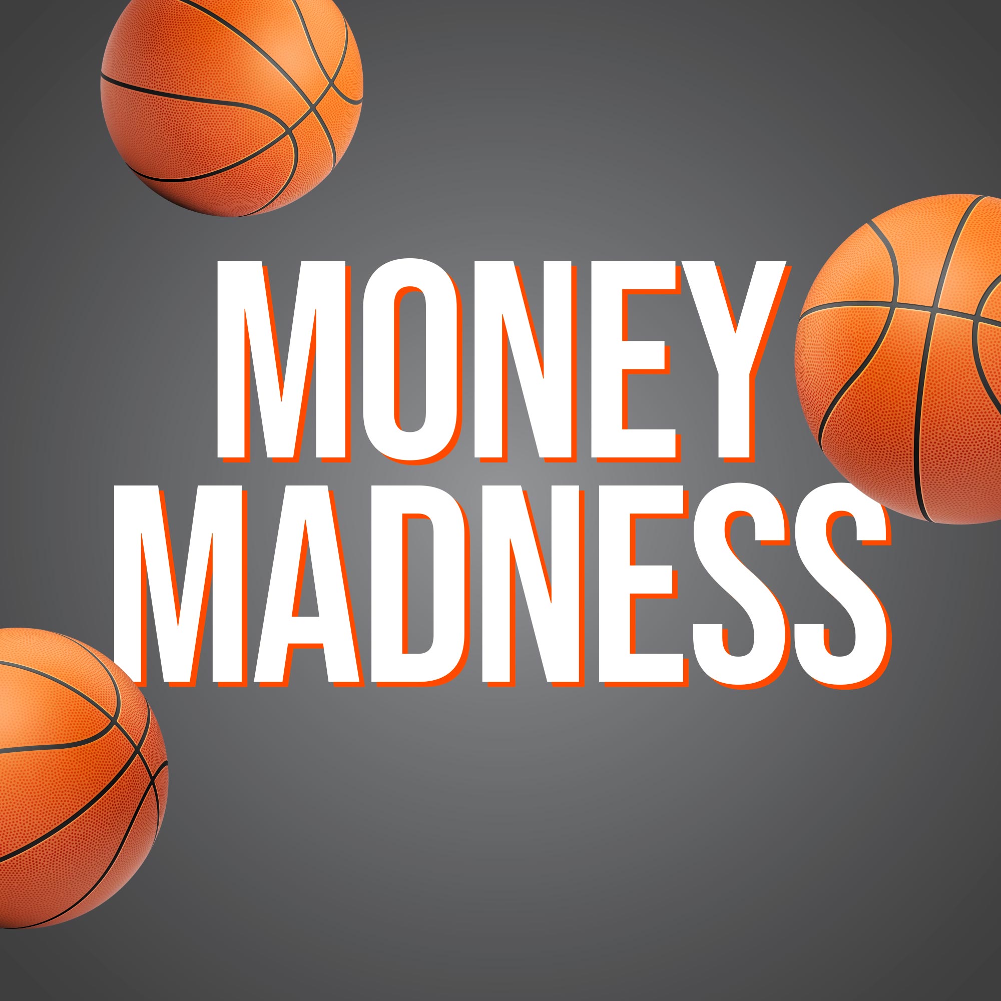 Money Madness