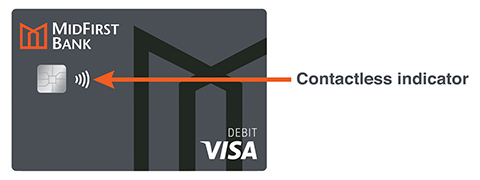 Arrow shows MidFirst Bank Debit Card with the Contactless Indicator.